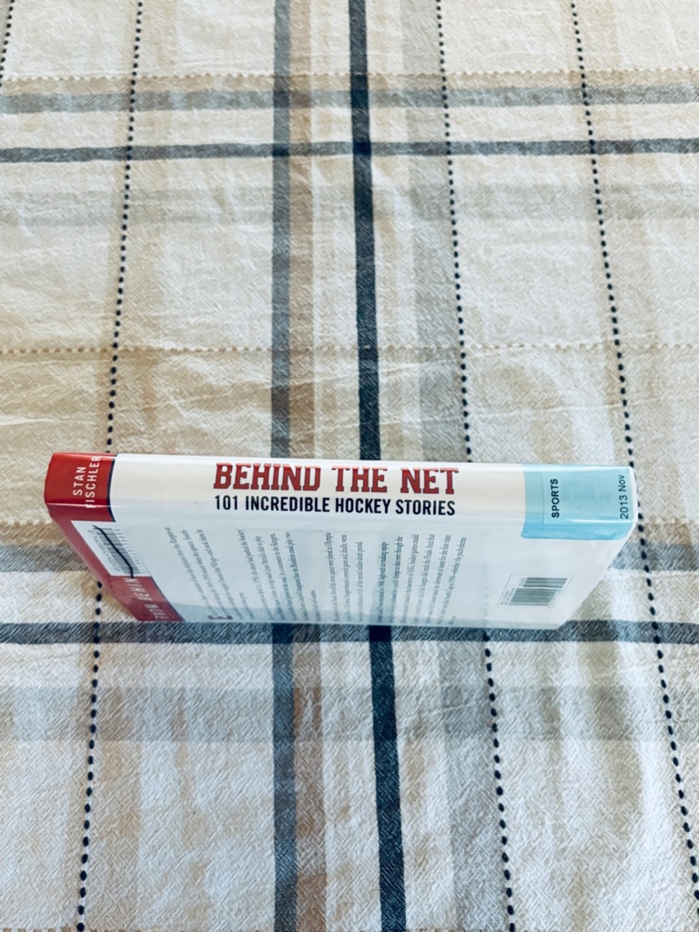 Behind the Net Stan Fischler Hardcover Book 101 Incredible Hockey Stories 2013 - Picture 4 of 11